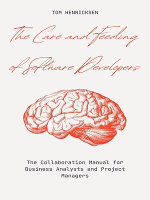 cover image of The Care and Feeding of Software Developers